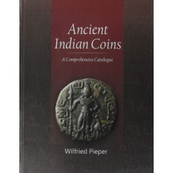 ANCIENT INDIAN COINS: A Comprehensive Catalogue Hardcover Book Wilfried Pieper