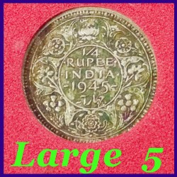 1945, George VI Certified 1/4 Rupee, Large 5, Silver Coin, British India