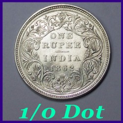 1862 One Rupee 1/0 Dots Victoria Queen Silver Coin