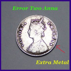 1877 Extra Metal Error Two Annas Victoria Empress Silver Coin, British India